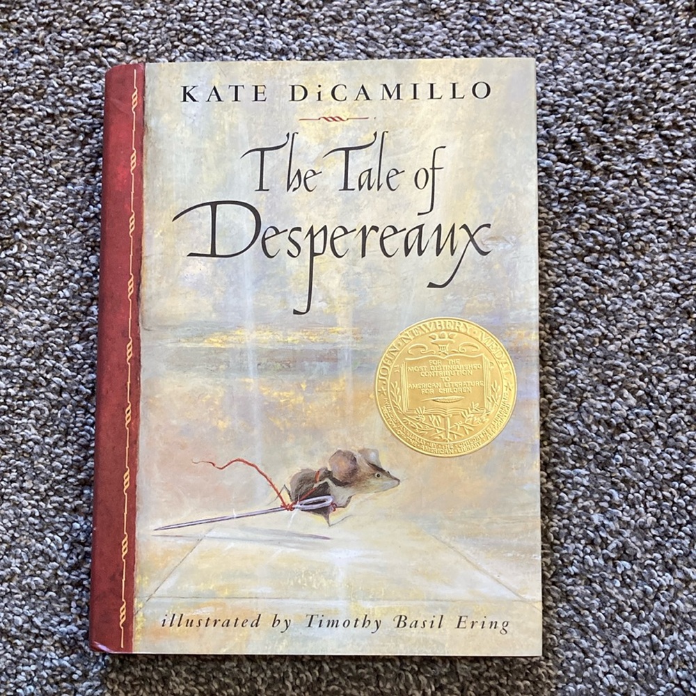 The Tale of Despereaux by Kate DiCamillo and illustrated by Timothy Basil Ering